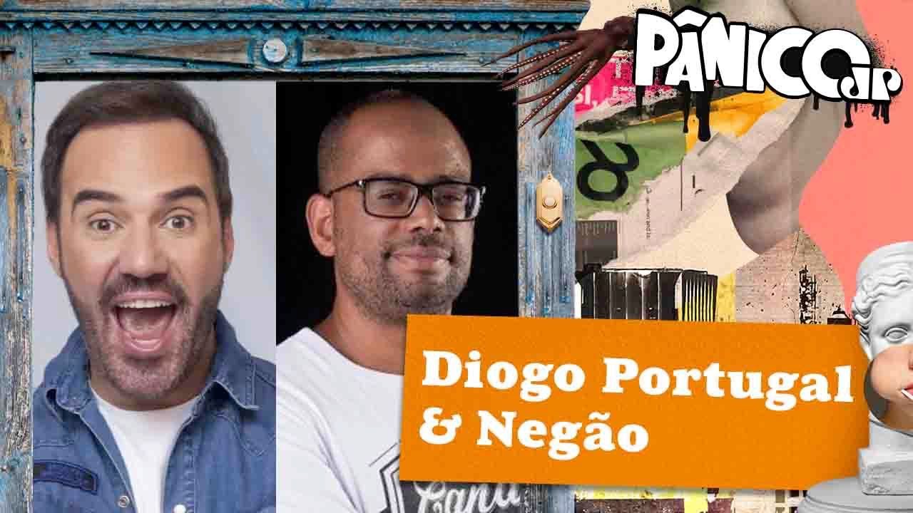 Diogo Portugal e Negão