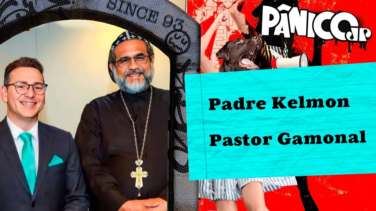 Padre Kelmon e Pastor Gamonal